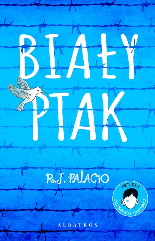 okładka Biały ptak. Cudowny chłopak książka | R.J. Palacio