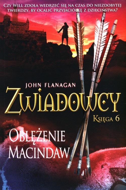 okładka Zwiadowcy Księga 6 Oblężenie McIndaw książka | John Flanagan