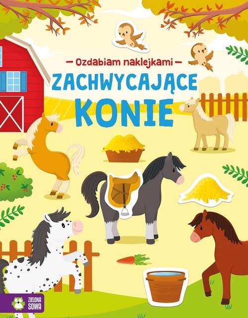 okładka Ozdabiam naklejkami Zachwycające konie książka | Opracowania Zbiorowe