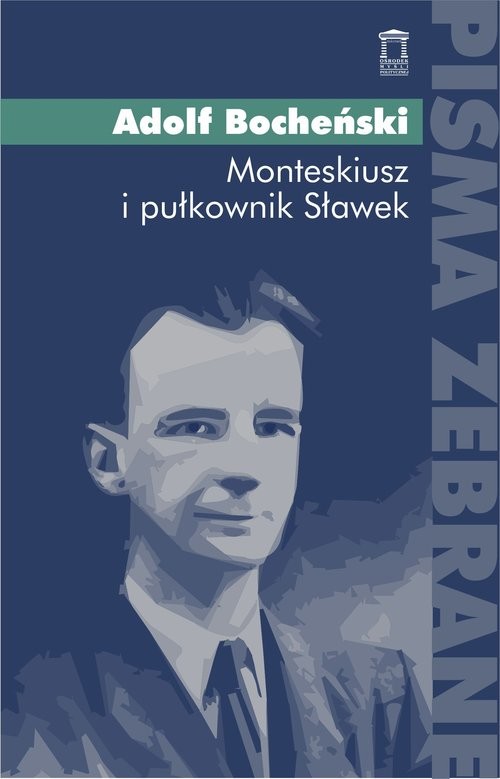 okładka Monteskiusz i pułkownik Sławek książka | Adolf Bocheński