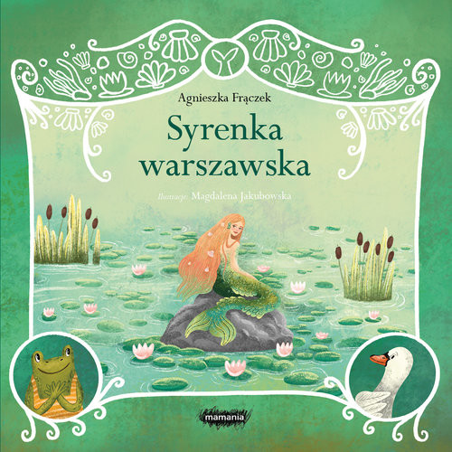 okładka Legendy polskie. Syrenka warszawska książka | Agnieszka Frączek