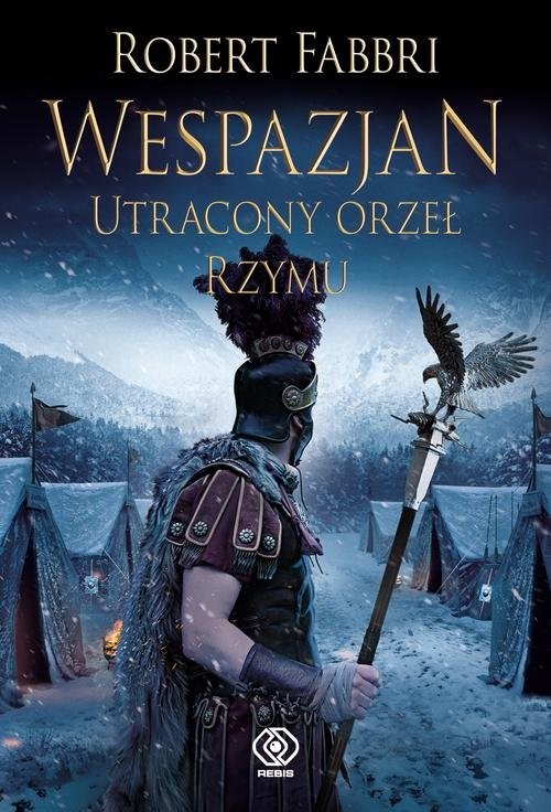 okładka Wespazjan Tom 4 Utracony orzeł Rzymu książka | Robert Fabbri