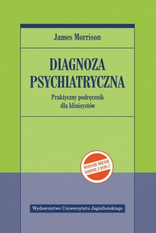 okładka Diagnoza psychiatryczna Praktyczny podręcznik dla klinicystów książka | James Morrison