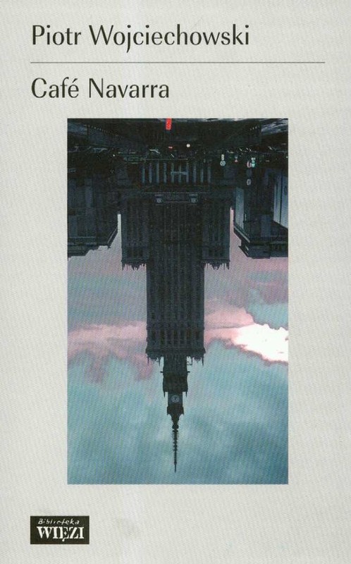 okładka Cafe Navarra książka | Piotr Wojciechowski