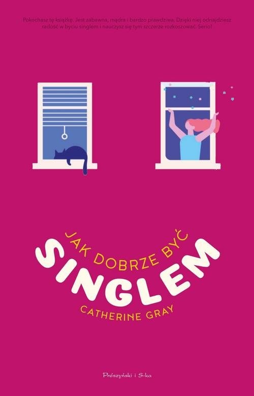 okładka Jak dobrze być singlem książka | Catherine Gray