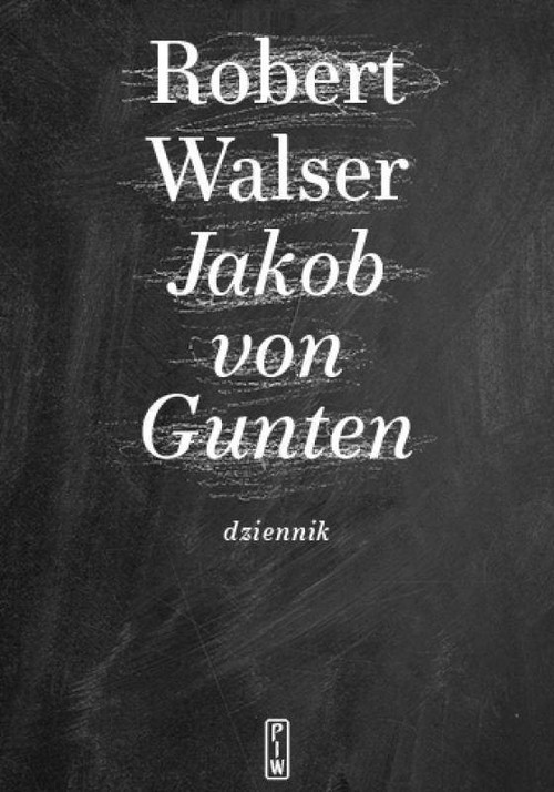 okładka Jakob von Gunten. Dziennik książka | Walser Robert