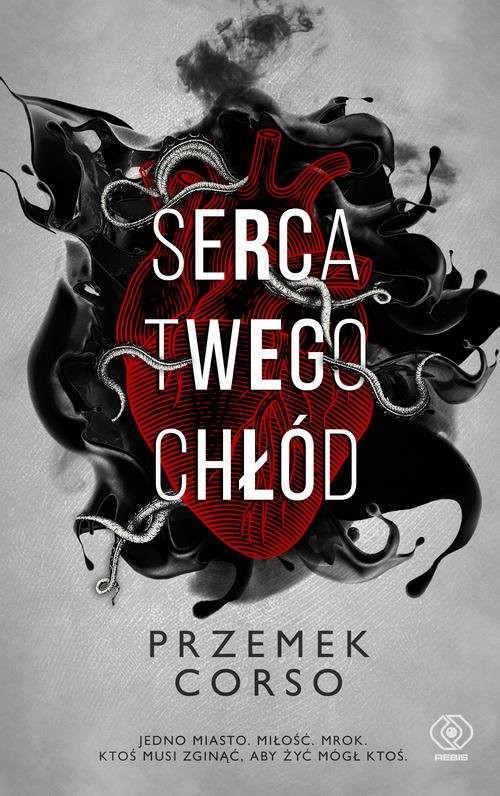 okładka Serca twego chłód książka | Przemek Corso