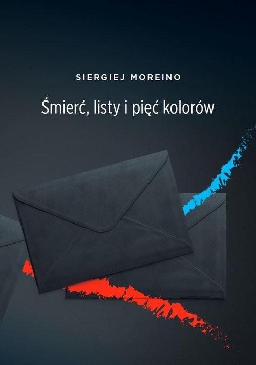 okładka Śmierć listy i pięć kolorów książka | Moreino Siergiej