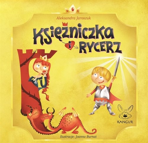 okładka Księżniczka i Rycerz książka | Aleksandra Jaroszuk