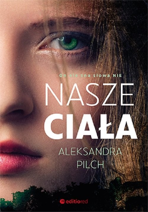 okładka Nasze ciała książka | Aleksandra Pilch