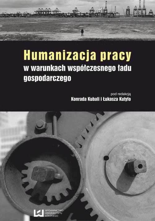 okładka Humanizacja pracy w warunkach współczesnego ładu gospodarczego ebook | pdf | Opracowania Zbiorowe