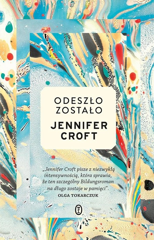 okładka Odeszło zostało książka | Jennifer Croft