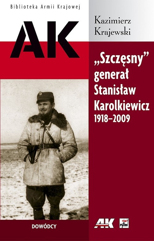 okładka "Szczęsny" generał Stanisław Karolkiewicz 1918-2009 książka | Kazimierz Krajewski