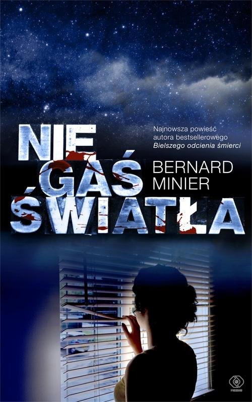 okładka Nie gaś światła książka | Bernard Minier