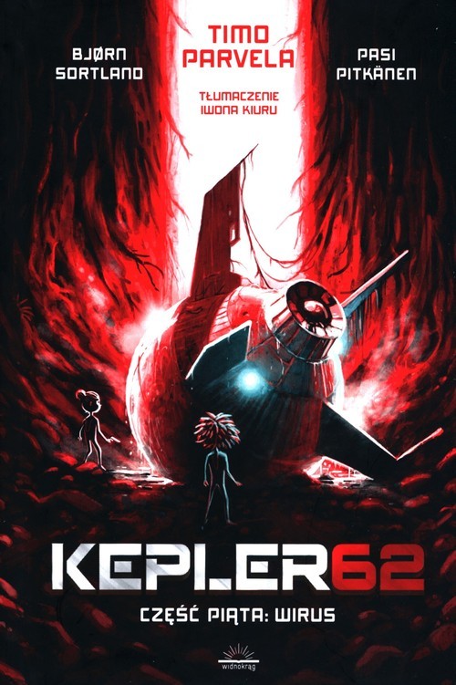 okładka Kepler62. Część piąta: Wirus książka | Bjorn RSortland, Pasi Pitkänen