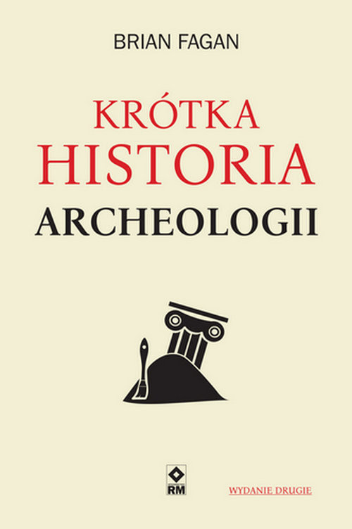okładka Krótka historia archeologii książka | Brian Fagan
