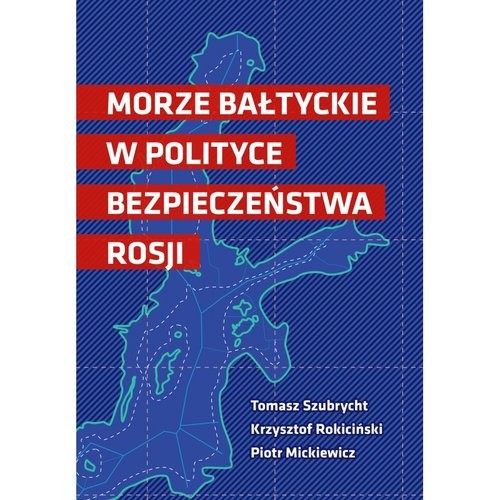 okładka Morze Bałtyckie w polityce bezpieczeństwa Rosji książka