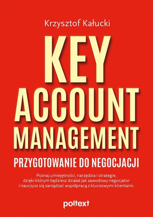 okładka Key Account Management Przygotowanie do negocjacji książka | Krzysztof Kałucki