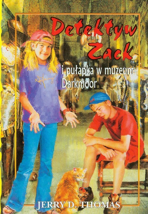okładka Detektyw Zack i pułapka w muzeum Darkmoor Tom 8 książka | Jerry D. Thomas