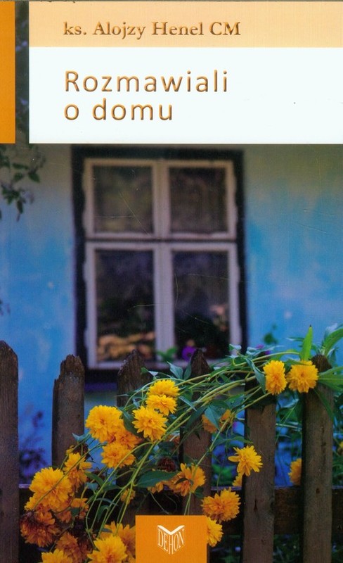 okładka Rozmawiali o domu książka | Alojzy Henel