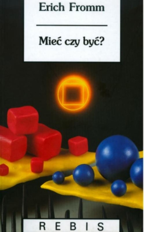 okładka Mieć czy być książka | Erich Fromm