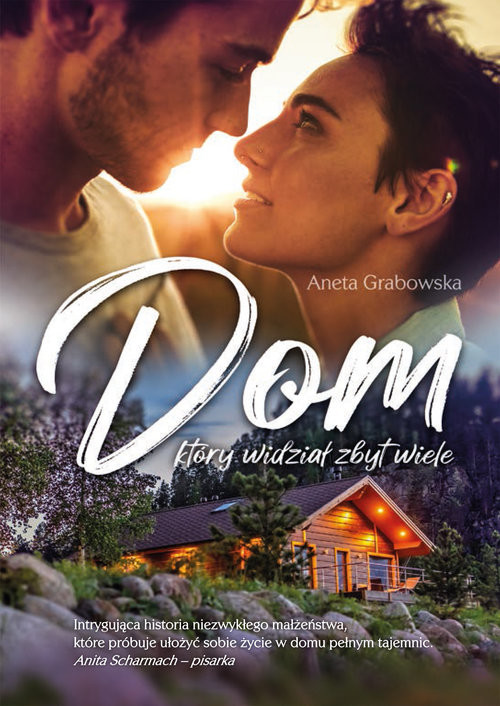 okładka Dom który widział zbyt wiele książka | Aneta Grabowska