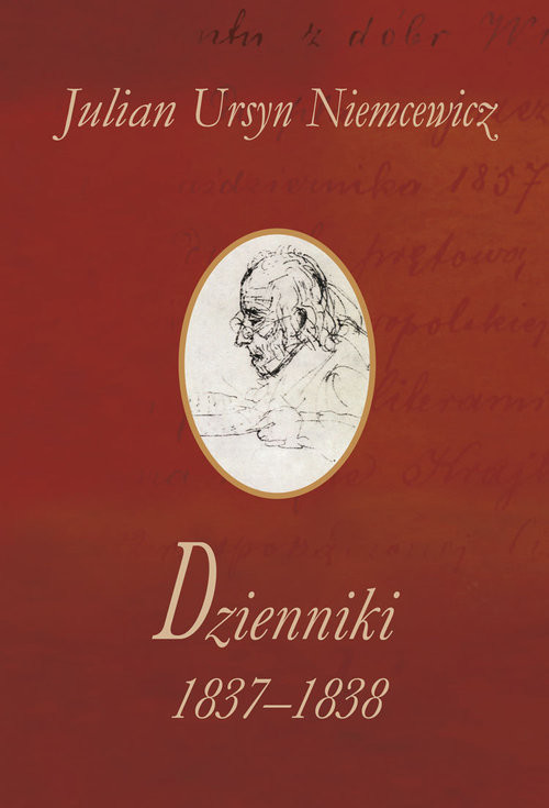 okładka Dzienniki 1837-1838 książka | Julian Ursyn Niemcewicz