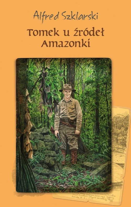 okładka Tomek u źródeł Amazonki książka | Alfred Szklarski