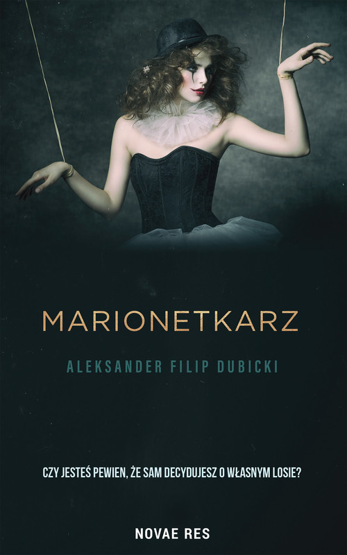 okładka Marionetkarz ebook | epub, mobi | Aleksander Filip Dubicki