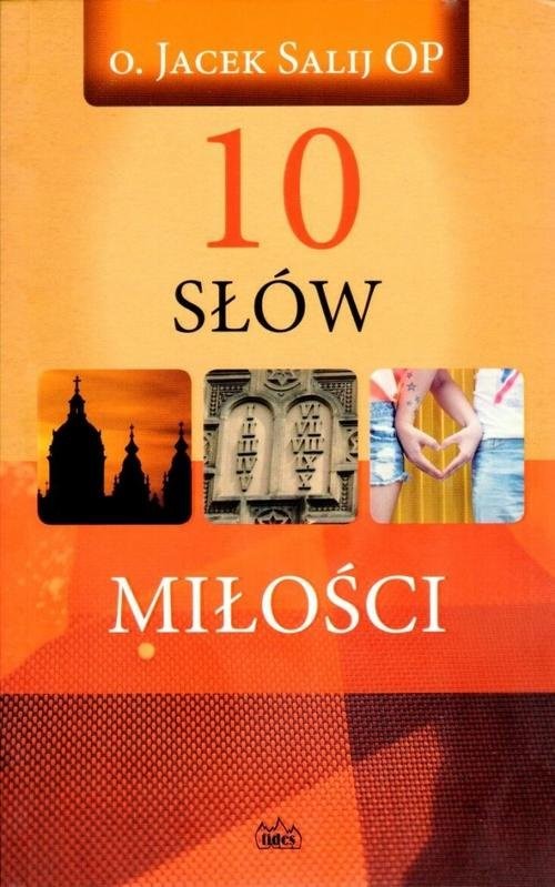 okładka 10 Słów miłości książka | o. Jacek Salij OP