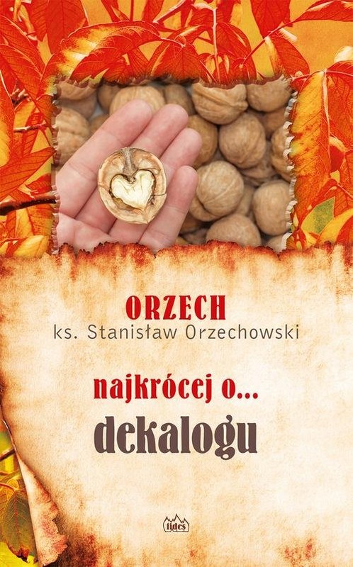 okładka ORZECH najkrócej o... dekalogu książka | Orzechowski Stanisław