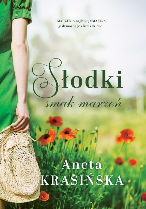 okładka Słodki smak marzeń książka | Aneta Krasińska