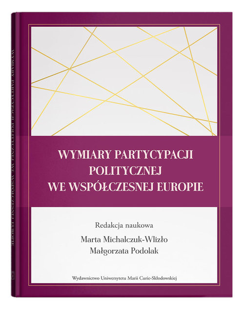 okładka Wymiary partycypacji politycznej we współczesnej Europie książka | Opracowania Zbiorowe