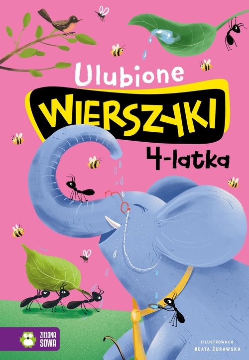 okładka Ulubione wierszyki 4-latka książka | Julian Tuwim, Maria Konopnicka, Władysław Bełza, Ignacy Krasicki, Stanisław Jachowicz, Aleksander Fredro