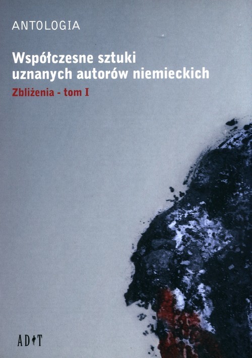 okładka Współczesne sztuki uznanych autorów niemieckich Tom 1 Zbliżenia książka | Roland Schimmelpfennig