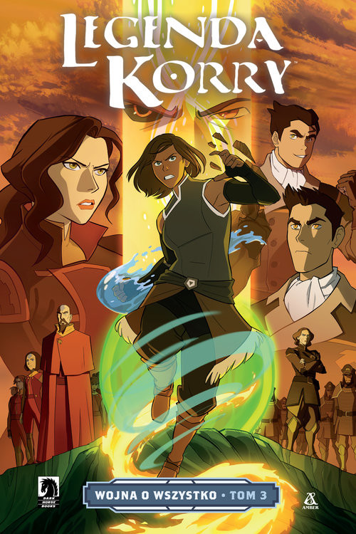 okładka Legenda Korry Wojna o wszystko Tom 3 książka | DiMartino Michael
