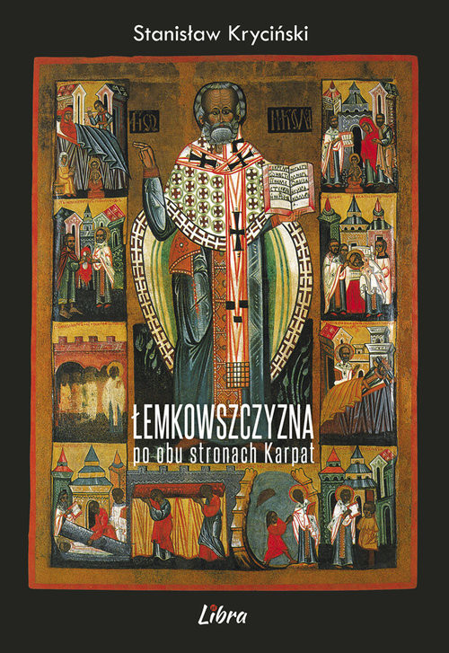 okładka Łemkowszczyzna po obu stronach Karpat dodruk 2021 książka | Kryciński Stanisław