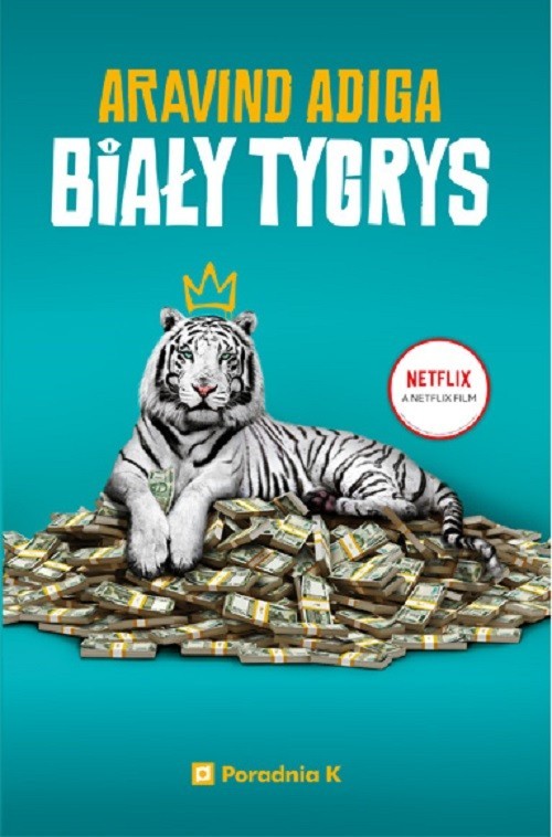 okładka Biały Tygrys książka | Aravind Adiga