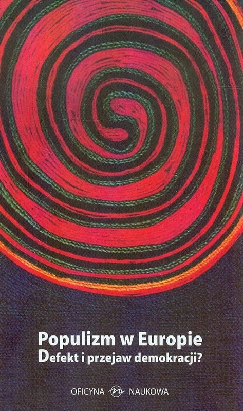 okładka Populizm w Europie Defekt i przejaw demokracji? książka
