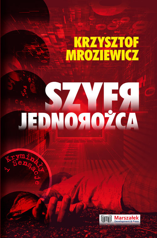 okładka Szyfr jednorożca książka | Krzysztof Mroziewicz