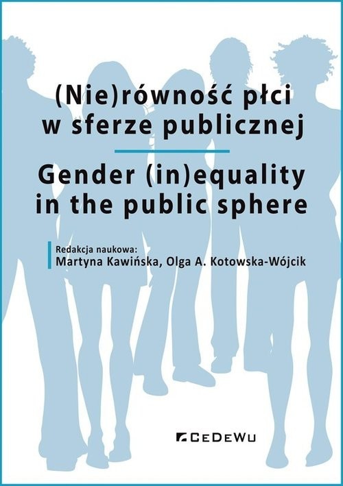 okładka (Nie)równość płci w sferze publicznej książka | Kawińska Martyna, Olga A. Kotowska-Wójcik