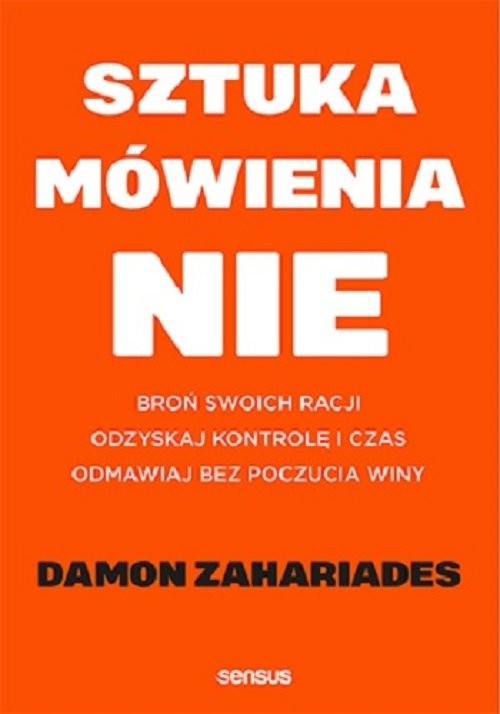 okładka Sztuka mówienia NIE książka | Zahariades Damon