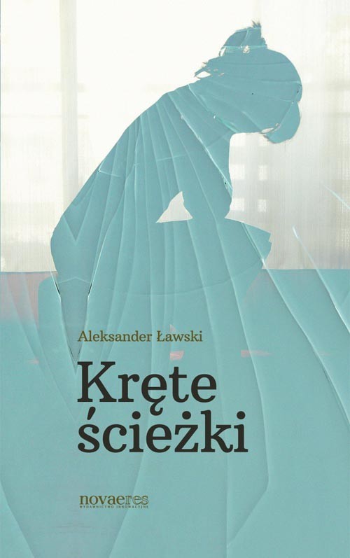 okładka Kręte ścieżki książka | Aleksander Ławski