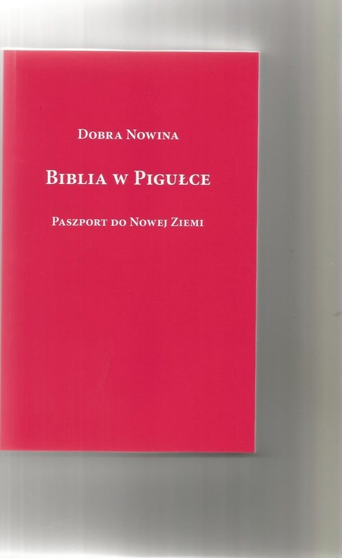 okładka Biblia w pigułce Paszport do Nowej Ziemi książka | Rabiega Ryszard