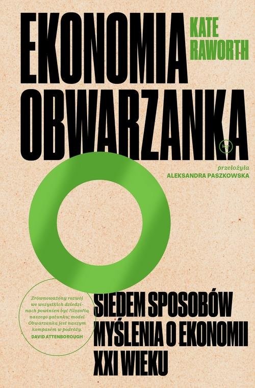 okładka Ekonomia obwarzanka Siedem sposobów myślenia o ekonomii XXI wieku książka | Raworth Kate