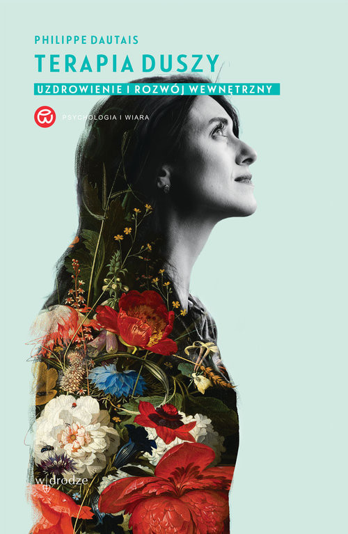 okładka Terapia duszy Uzdrowienie i rozwój wewnętrzny książka | Dautais Philippe