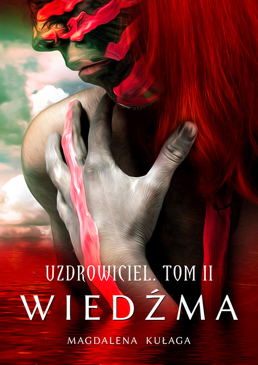 okładka Uzdrowiciel. Tom 2 Wiedźma ebook | epub, mobi | Magdalena Kułaga
