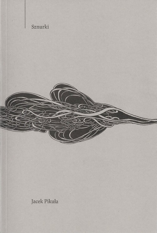 okładka Sznurki książka | Pikuła Jacek