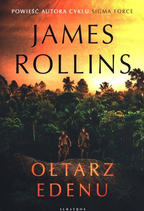 okładka Ołtarz Edenu książka | James Rollins