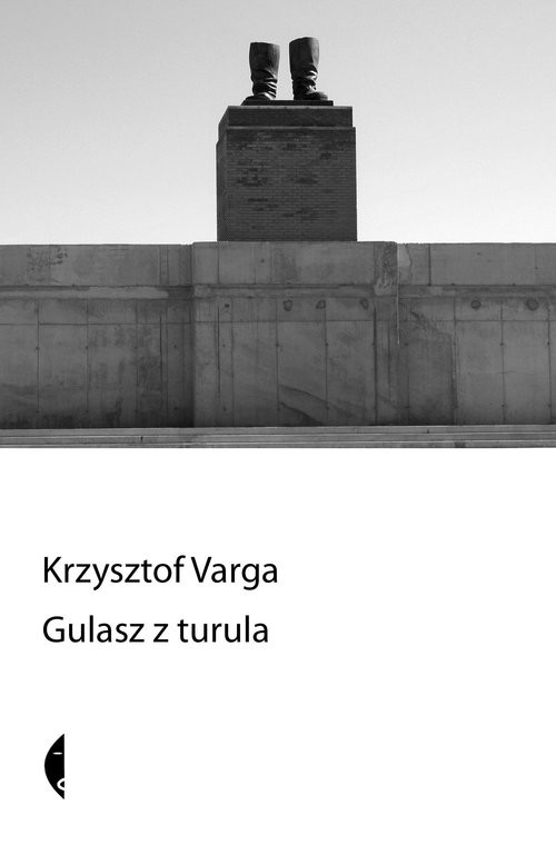 okładka Gulasz z turula książka | Krzysztof Varga